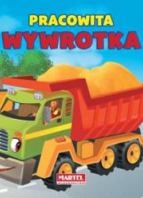Pojazdy - Pracowita wywrotka