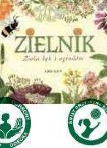 Zielnik. Zioła łąk i ogrodów