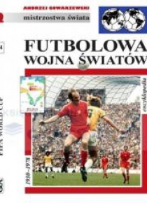 Mistrzostwa Świata. Futbolowa wojna światów
