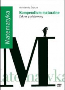 Kompendium maturalne. Matematyka ZP OE