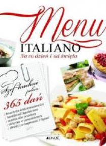 Menu Italiano. Na co dzień i od święta