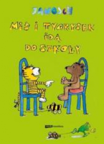 Miś i Tygrysek idą do szkoły
