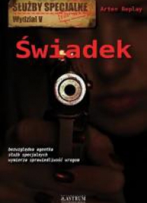 Świadek. Służby specjalne. Wydział V