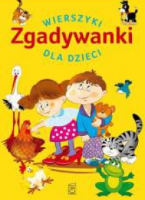 Zgadywanki wierszyki dla dzieci Tw.