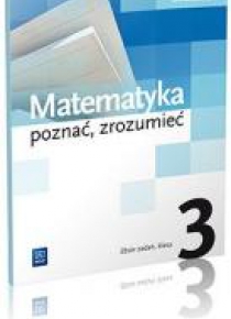 Matematyka LO 3 Poznać, zrozumieć ZB ZP WSiP
