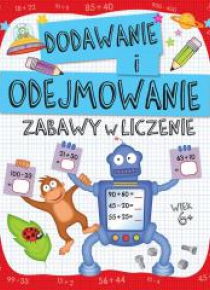 Zabawy w liczenie. Dodawanie i odejmowanie