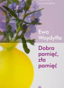 Dobra pamięć, zła pamięć