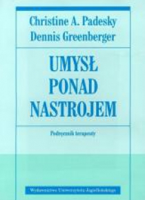 Umysł ponad nastrojem. Poradnik terapeuty.