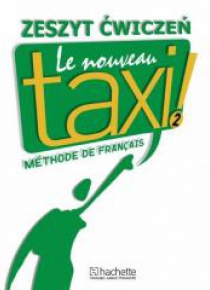 Le  Nouveau Taxi 2 ćwiczenia PL HACHETTE