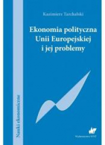 Ekonomia polityczna Unii Europejskiej
