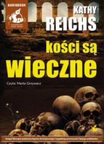 Kości są wieczne audiobook
