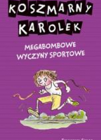 Koszmarny Karolek. Megabombowe wyczyny sportowe