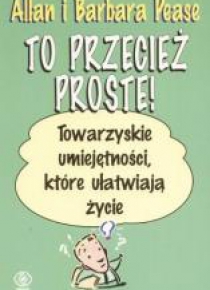 To przecież proste! Towarzyskie umiejętności...