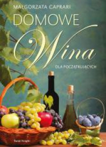 Domowe wina dla początkujących