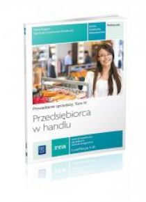 Przedsiębiorca w handlu. Prowadzenie sprzedaży