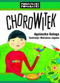 Poczytajki pomagajki. ChoroWitek