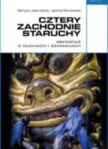 Cztery zachodnie staruchy. Reportaż o duchach...