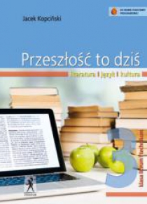 J.Polski LO Przeszłość To Dziś 3 w.2014 STENTOR