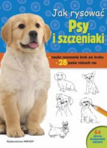 Jak rysować psy i szczeniaki