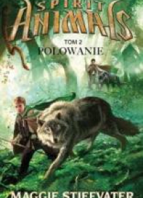 Spirit Animals T.2. Polowanie