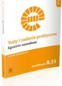 Testy i zad. prakt. Tech. budownictwa kwal. B.33