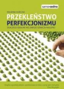 Samo Sedno - Przekleństwo perfekcjonizmu