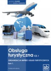 Obsługa turystyczna cz.I Organizacja imprez... T.1