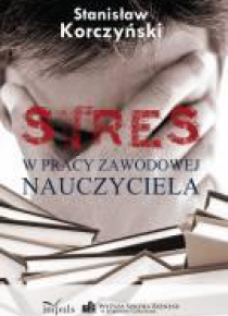 Stres w pracy zawodowej nauczyciela