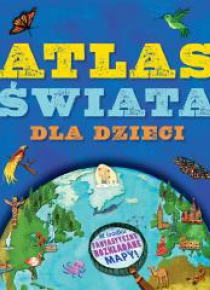 Atlas świata dla dzieci