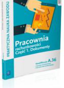 Pracownia rachunkowości cz.1 Dokumenty. A.36