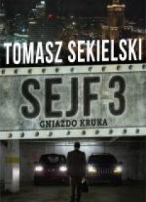Sejf 3. Gniazdo Kruka