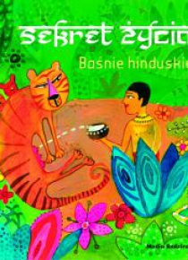 Sekret życia. Baśnie hinduskie