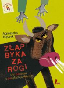 Złap byka za rogi, czyli półżartem o pułapkach...