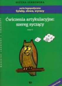 Ćwiczenia artykulacyjne: szereg syczący Zeszyt 2