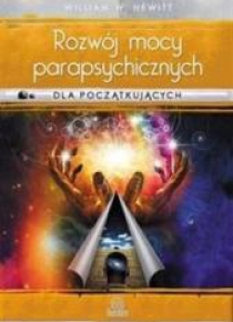 Dla początkujących. Rozwój mocy parapsychicznych