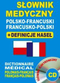 Słownik medyczny pol-fr i fr-pol + definicje + CD