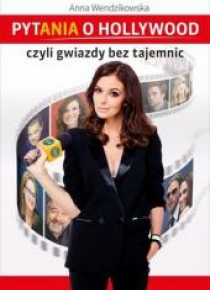 Pytania o  Hollywood, czyli gwiazdy bez tajemnic