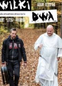 Wilki dwa - męska przeprawa przez życie