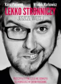 Lekko stronniczy - jeszcze więcej