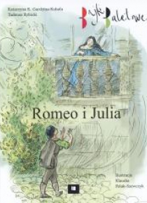 Bajki baletowe. Romeo i Julia