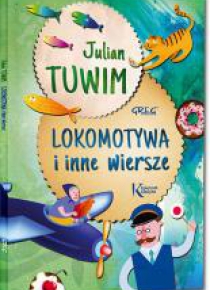 Lokomotywa i inne wiersze. Tuwim KOLOR Br GREG