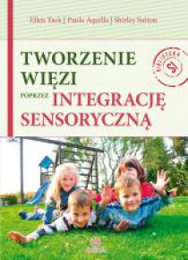 Tworzenie więzi poprzez integrację sensoryczną