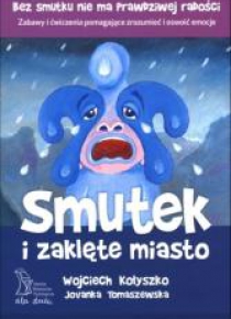 Smutek i Zaklęte Miasto