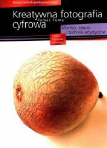 Kreatywna fotografia cyfrowa.