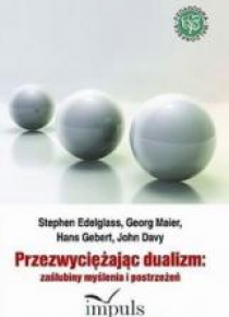 Przezwyciężając dualizm