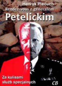 Rendez-vous z generałem Petelickim