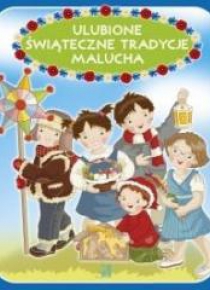 Ulubione świąteczne tradycje malucha
