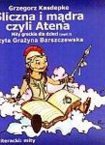 Śliczna i mądra czyli Atena. Mity Audio CD