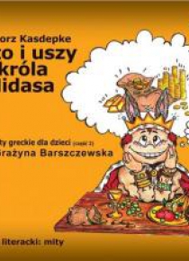 Złoto i uszy króla Midasa. Mity Audio CD