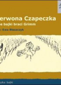 Czerwona Czapeczka. Bajki Audio CD